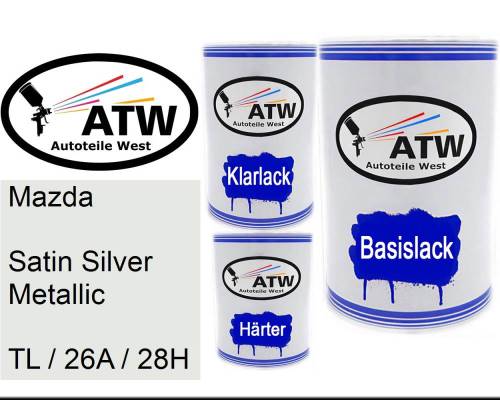 Mazda, Satin Silver Metallic, TL / 26A / 28H: 500ml Lackdose + 500ml Klarlack + 250ml Härter - Set, von ATW Autoteile West.